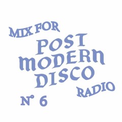 MIX FOR MODERN DISCO RADIO N゜6