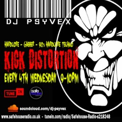 Psyvex - Kick Distortion 023 - 23rd Mar (Explicit)(Repost if you enjoy)