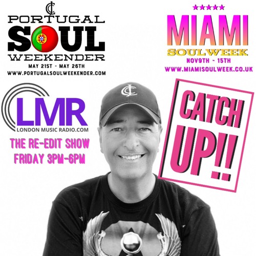 CATCH UP FRIDAY FEB 28TH CJ CARLOS RE-EDIT SHOW LMR RADIO
