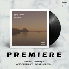 PREMIERE: Mariner, Domingo - Another Life (Original Mix) [SOUND AVENUE]