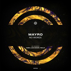 Premiere: Mayro - No Words (Haen Remix)
