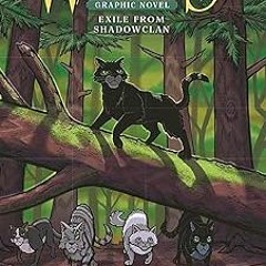 @@ Warriors: Exile from ShadowClan (Warriors Graphic Novel) BY: Erin Hunter (Author) $E-book%
