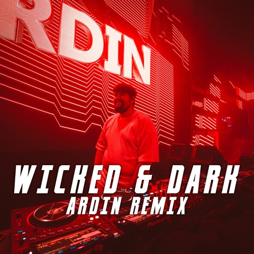 Bou x IRAH x Kanine x Trigga - Wicked & Dark (ARDIN REMIX)