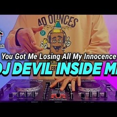 DJ DEVIL INSIDE REMIX FULL BASS 2023