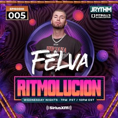 @JRYTHM - #RITMOLUCION EP. 005: FELVA