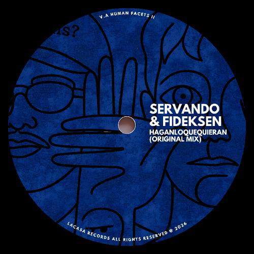 Servando & Fideksen - Haganloquequieran (Original Mix)