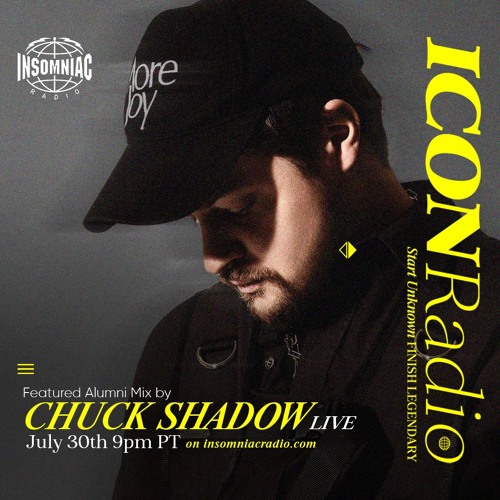 ICON RADIO Ep #003 Chuck Shadow Guest Mix