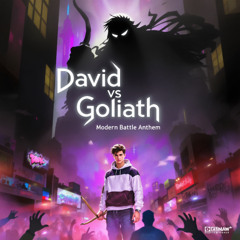 David vs Goliath Modern Battle Anthem