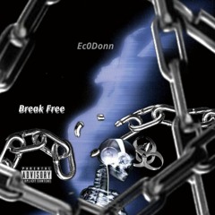 Break Free prod. @Ec0don
