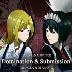 Domination & Submission / TANAGEN & DJ ARASHI