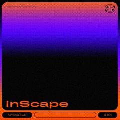 InScape # session 04. - Whitecat (Mantra Collective)