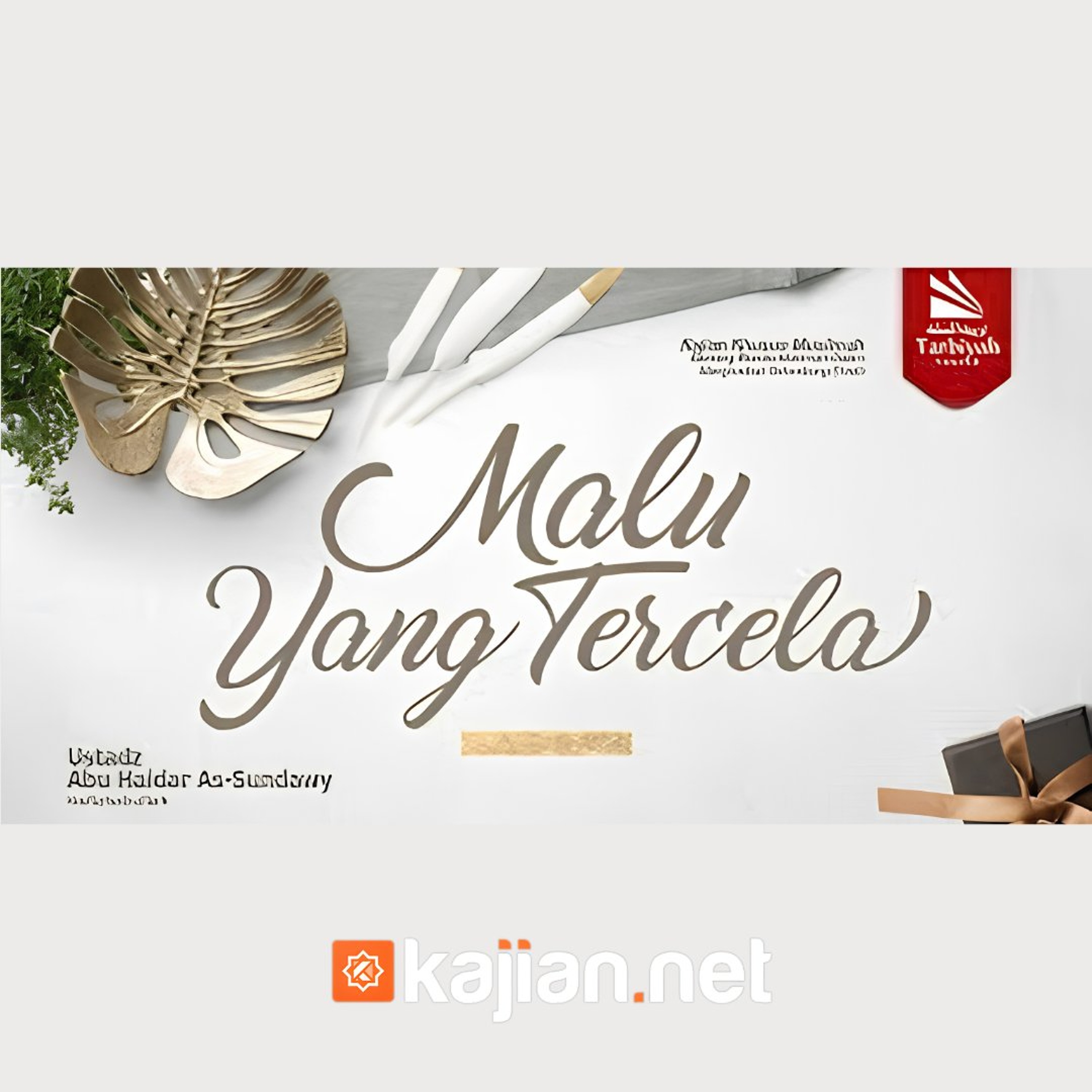 Malu yang Tercela (Benteng Wanita Muslimah Dalam Menghadapi Gelombang Fitnah) #7 - Ustadz Abu Haidar As-Sundawy حفظه الله episode artwork