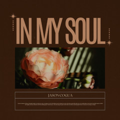 In My Soul  (Unreleased)