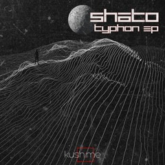 Shato - Typhon (Original Mix) CUT