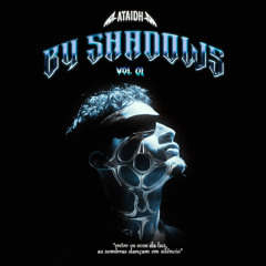 “BY SHADOWS” EP 1