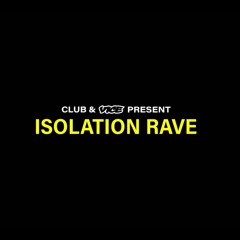 Moody Mehran at Club & VICE present: Isolation Rave 10