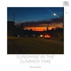 Sunshine In The Summer Time