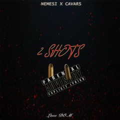 2 Shots Ft. Nemesi,Cavars (Prod. by Locc DOM)