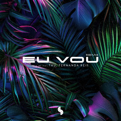 Tau - Eu Vou - (Afro House Extended)