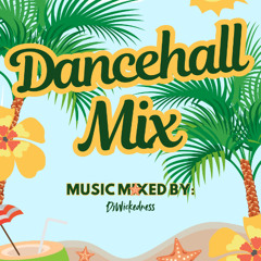 Reggae Dancehall Mix DjWickedness