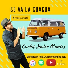 Se Va La Guagua - Carlos Javier Montes