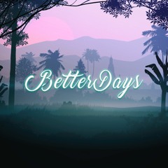 Better Days