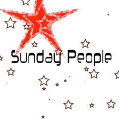 Sunday People <3