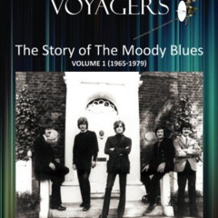[GET] EPUB 📧 Long Distance Voyagers: The Story of The Moody Blues Volume 1 (1965 - 1