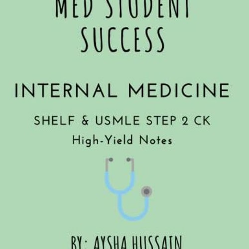 Stream View PDF MED STUDENT SUCCESS HIGHYIELD INTERNAL MEDICINE SHELF