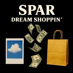 Dream Shoppin'