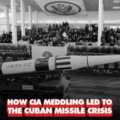 How CIA's Operation Mongoose terror war led to Cuban missile crisis