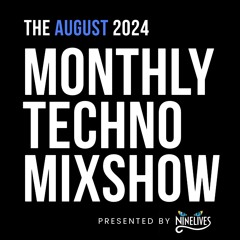 Monthly Techno Mixshow - August 2024 - Neik