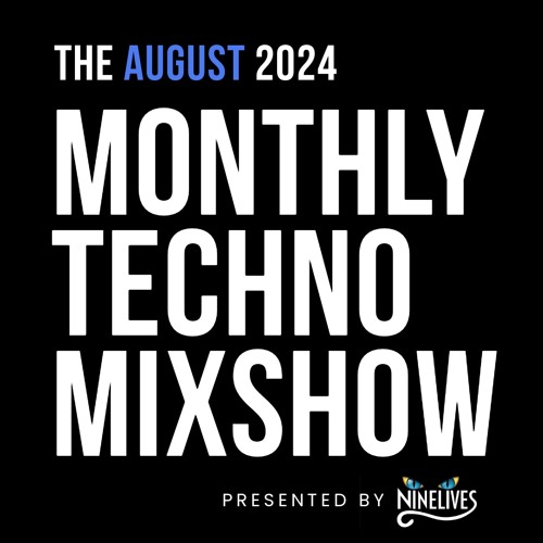 Monthly Techno Mixshow - August 2024 - Neik