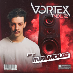VORTEX VOL 2 (FT INFAMOUS)