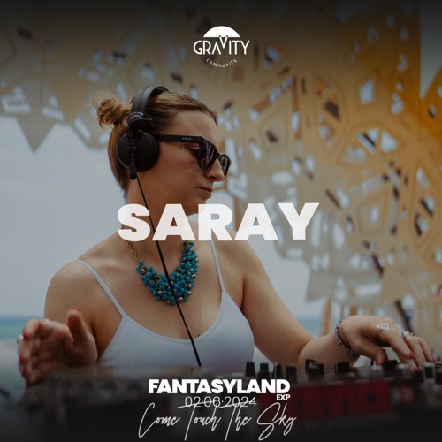 Saray - Dj Set | Gravity Fantasyland EXP 2024 -
