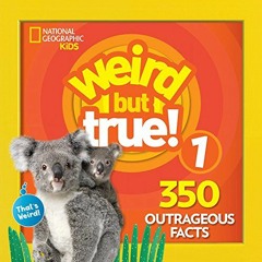 VIEW EBOOK EPUB KINDLE PDF Weird But True ! 1, 350 Outrageous Facts by  National Kids