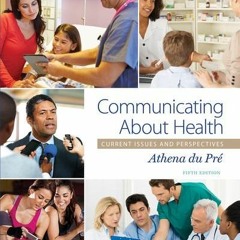 [Get] EPUB KINDLE PDF EBOOK Communicating About Health: Current Issues and Perspectives by  Athena d