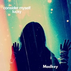 Consider Myself Lucky