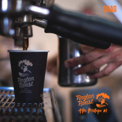 Raglan Roast Mixtape #1 (Afro Version)
