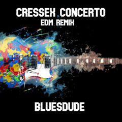 The Cressex Concerto EDM Remix