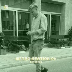 METRO STATION 06 - Enforcer