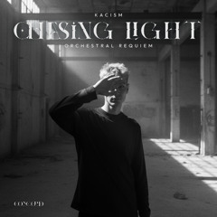 Chasing Light (Orchestral Requiem)