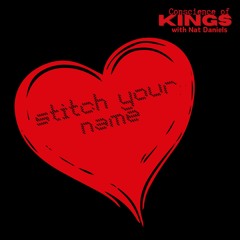 Stitch Your Name ~ Conscience Of Kings With Nat Daniels