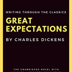 [Download] EPUB 💝 Writing Through the Classics: Great Expectations (Annotated) by  C