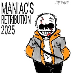 THE MANIAC'S RETRIBUTION (2025)