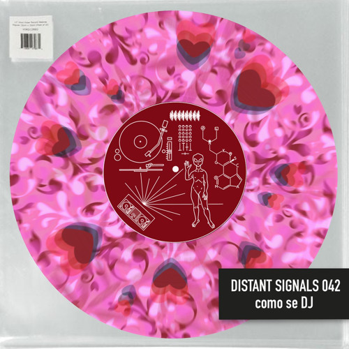 Distant Signals 042: como se DJ