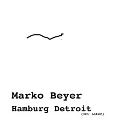 Hamburg Detroit (ICU Later) (Single Edit)