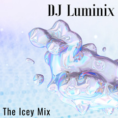 The Icey Mix - DJ LUMINIX