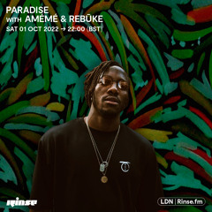Paradise featuring AMÉMÉ and Rebūke - 01 October 2022