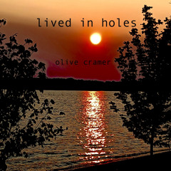 Lived in Holes (Edit)